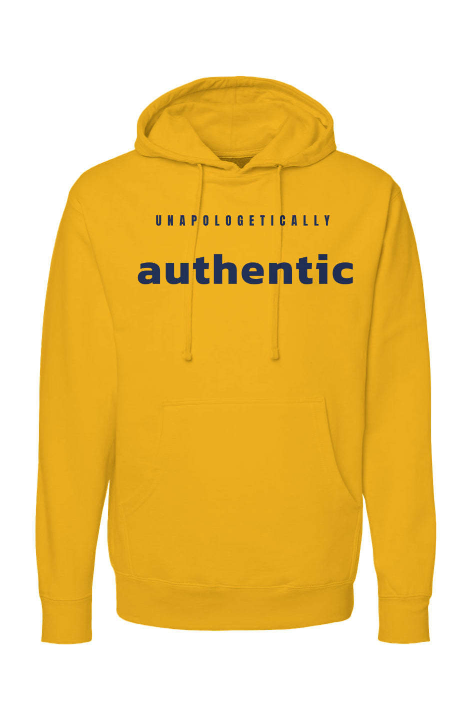 Unapologetically Authentic Hoodie