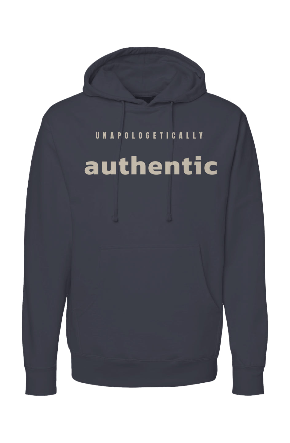 Unapologetically Authentic Hoodie