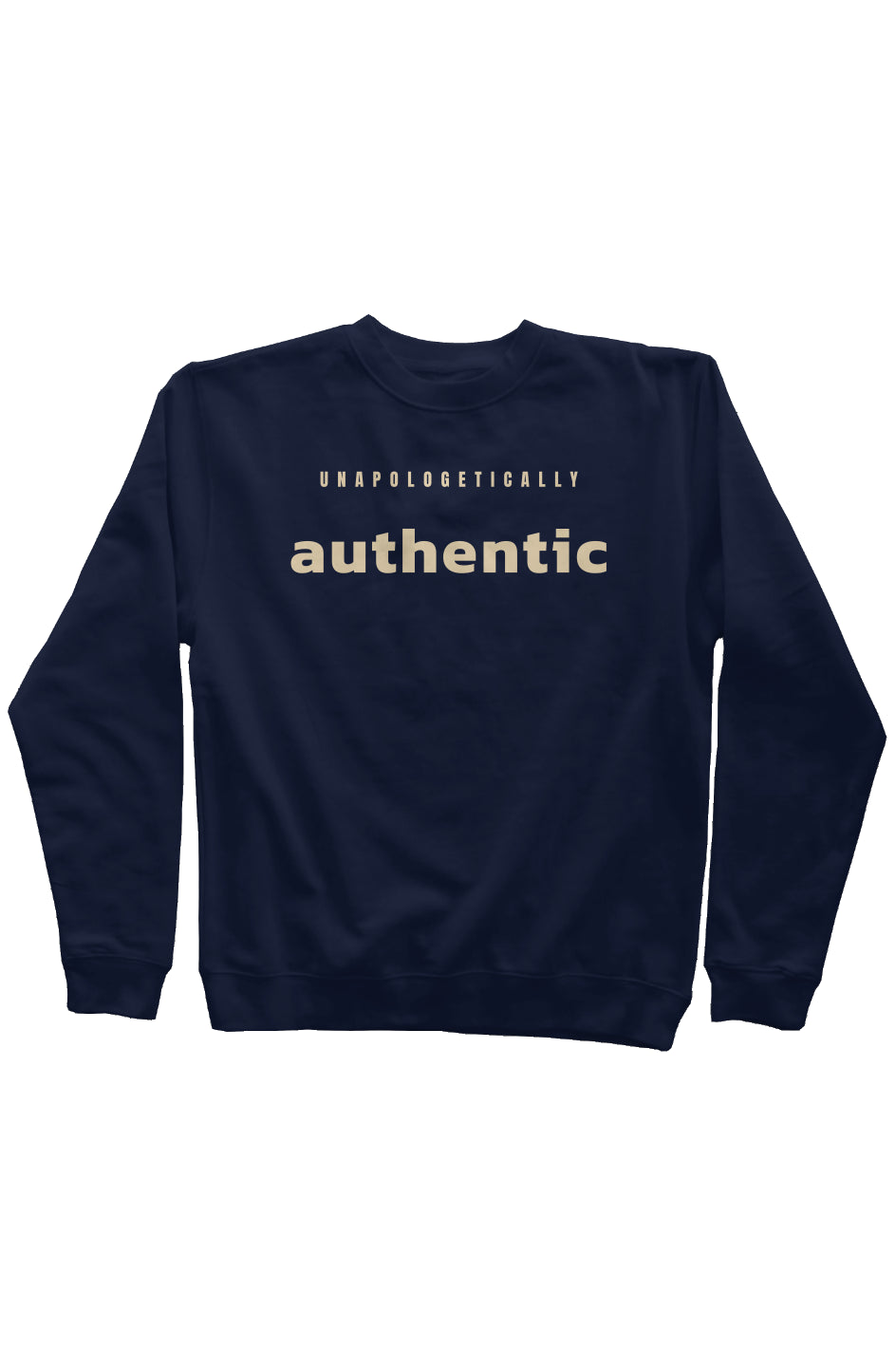 Unapologetically Authentic Mid-weight Unisex Sweatshirt