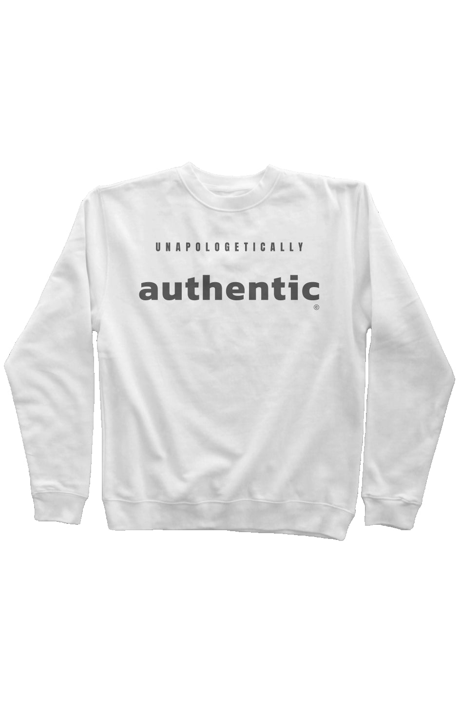 Unapologetically Authentic Midweight Sweatshirt