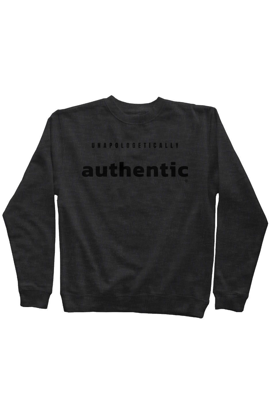 Unapologetically Authentic Midweight Sweatshirt