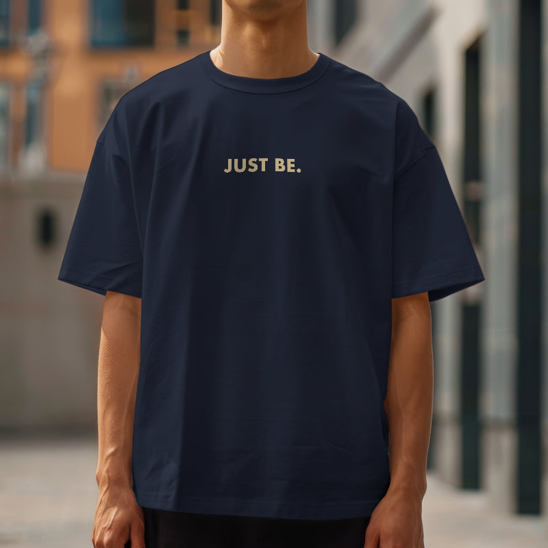 Just Be - Oversized Midweight Tee