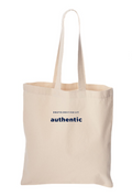 Unapologetically Authentic Tote Bag